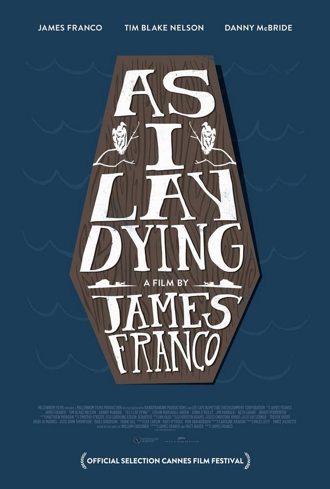 Когда я умирала / As I Lay Dying (2013) отзывы. Рецензии. Новости кино. Актеры фильма Когда я умирала. Отзывы о фильме Когда я умирала