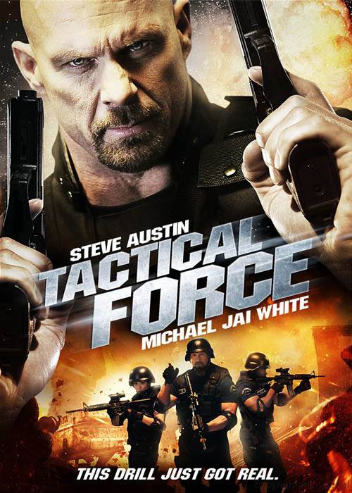 Тактическая сила / Tactical Force (2011) отзывы. Рецензии. Новости кино. Актеры фильма Тактическая сила. Отзывы о фильме Тактическая сила