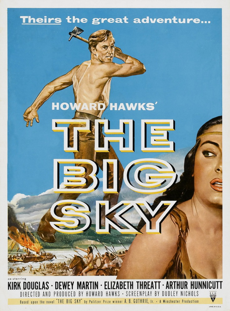 Большое небо / The Big Sky (1952) отзывы. Рецензии. Новости кино. Актеры фильма Большое небо. Отзывы о фильме Большое небо