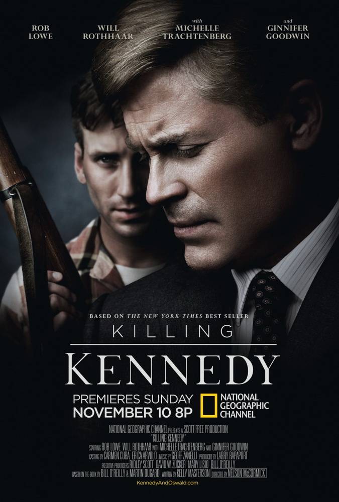 Убийство Кеннеди / Killing Kennedy (2013) отзывы. Рецензии. Новости кино. Актеры фильма Убийство Кеннеди. Отзывы о фильме Убийство Кеннеди
