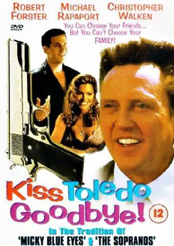Крестный сынок / Kiss Toledo Goodbye (1999) отзывы. Рецензии. Новости кино. Актеры фильма Крестный сынок. Отзывы о фильме Крестный сынок