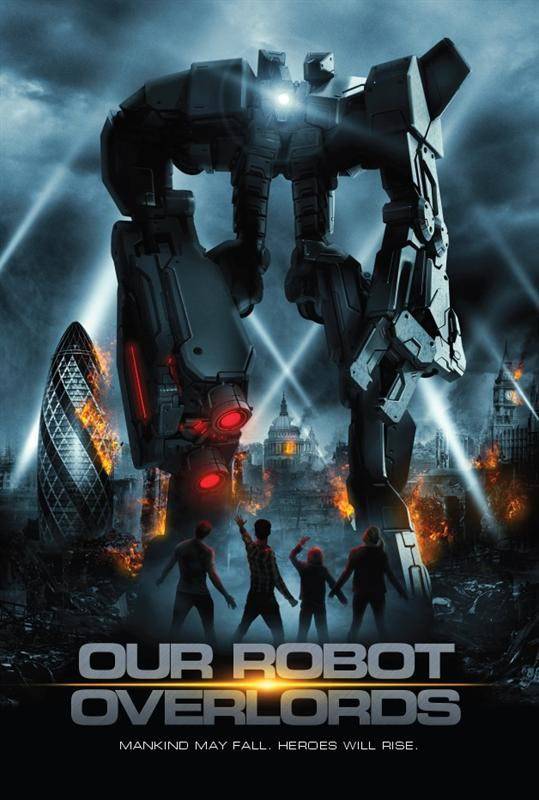 Железная схватка / Our Robot Overlords (2014) отзывы. Рецензии. Новости кино. Актеры фильма Железная схватка. Отзывы о фильме Железная схватка