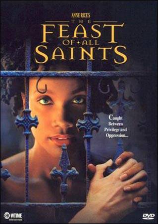 Праздник всех святых / Feast of All Saints (2001) отзывы. Рецензии. Новости кино. Актеры фильма Праздник всех святых. Отзывы о фильме Праздник всех святых