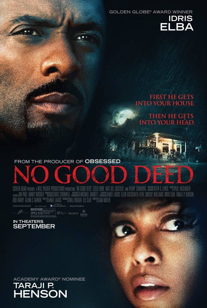 Никаких добрых дел / No Good Deed (2014) отзывы. Рецензии. Новости кино. Актеры фильма Никаких добрых дел. Отзывы о фильме Никаких добрых дел