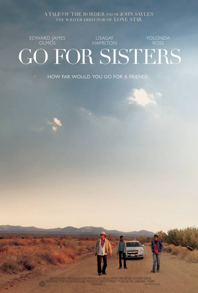 Пойти за сестер / Go for Sisters (2013) отзывы. Рецензии. Новости кино. Актеры фильма Пойти за сестер. Отзывы о фильме Пойти за сестер