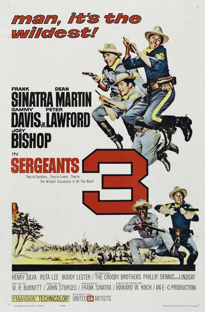 Три сержанта / Sergeants 3 (1962) отзывы. Рецензии. Новости кино. Актеры фильма Три сержанта. Отзывы о фильме Три сержанта