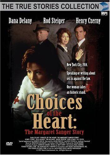 Сердечный выбор: История о Маргарет Сэнджер / Choices of the Heart: The Margaret Sanger Story (1995) отзывы. Рецензии. Новости кино. Актеры фильма Сердечный выбор: История о Маргарет Сэнджер. Отзывы о фильме Сердечный выбор: История о Маргарет Сэнджер