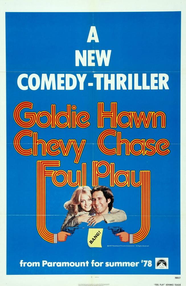 Грязная игра / Foul Play (1978) отзывы. Рецензии. Новости кино. Актеры фильма Грязная игра. Отзывы о фильме Грязная игра