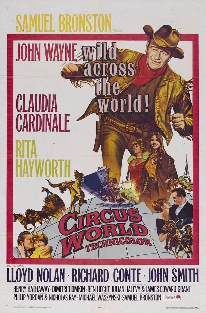 Мир цирка / Circus World (1964) отзывы. Рецензии. Новости кино. Актеры фильма Мир цирка. Отзывы о фильме Мир цирка