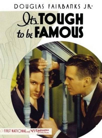 Трудно быть знаменитым / It`s Tough to Be Famous (1932) отзывы. Рецензии. Новости кино. Актеры фильма Трудно быть знаменитым. Отзывы о фильме Трудно быть знаменитым