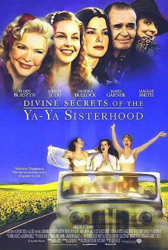 Божественные тайны сестричек Я-Я / Divine Secrets of the Ya-Ya Sisterhood (2002) отзывы. Рецензии. Новости кино. Актеры фильма Божественные тайны сестричек Я-Я. Отзывы о фильме Божественные тайны сестричек Я-Я