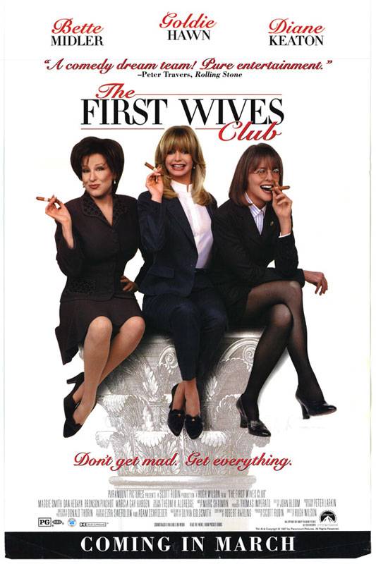 Клуб первых жен / The First Wives Club (1996) отзывы. Рецензии. Новости кино. Актеры фильма Клуб первых жен. Отзывы о фильме Клуб первых жен