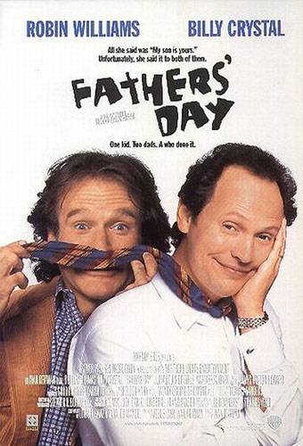 День отца / Fathers` Day (1997) отзывы. Рецензии. Новости кино. Актеры фильма День отца. Отзывы о фильме День отца