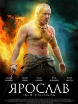 Превью постера #13520 к фильму "Ярослав. Тысячу лет назад"  (2010)