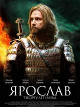 Превью постера #13521 к фильму "Ярослав. Тысячу лет назад" (2010)