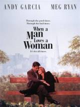 Когда мужчина любит женщину / When a Man Loves a Woman (1994) отзывы. Рецензии. Новости кино. Актеры фильма Когда мужчина любит женщину. Отзывы о фильме Когда мужчина любит женщину