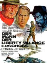 Превью постера #30224 к фильму "Человек, который застрелил Либерти Вэлланса" (1962)