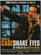 Глаза змеи / Snake Eyes (1998) отзывы. Рецензии. Новости кино. Актеры фильма Глаза змеи. Отзывы о фильме Глаза змеи
