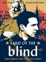 Страна слепых / Land of the Blind (2006) отзывы. Рецензии. Новости кино. Актеры фильма Страна слепых. Отзывы о фильме Страна слепых