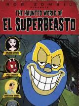 Призрачный мир Эль Супербисто / The Haunted World of El Superbeasto (2009) отзывы. Рецензии. Новости кино. Актеры фильма Призрачный мир Эль Супербисто. Отзывы о фильме Призрачный мир Эль Супербисто