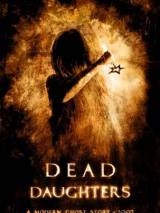 Превью постера #45100 к фильму "Мертвые дочери" (2007)