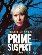 Главный подозреваемый 7 / Prime Suspect: The Final Act (2006) отзывы. Рецензии. Новости кино. Актеры фильма Главный подозреваемый 7. Отзывы о фильме Главный подозреваемый 7