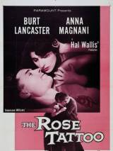 Татуированная роза / The Rose Tattoo (1955) отзывы. Рецензии. Новости кино. Актеры фильма Татуированная роза. Отзывы о фильме Татуированная роза