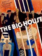 Казенный дом / The Big House (1930) отзывы. Рецензии. Новости кино. Актеры фильма Казенный дом. Отзывы о фильме Казенный дом