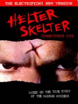 Хелтер Скелтер / Helter Skelter (2004) отзывы. Рецензии. Новости кино. Актеры фильма Хелтер Скелтер. Отзывы о фильме Хелтер Скелтер