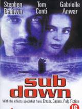 Крушение / Sub Down (1997) отзывы. Рецензии. Новости кино. Актеры фильма Крушение. Отзывы о фильме Крушение
