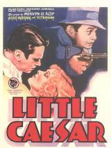 Превью постера #58682 к фильму "Маленький Цезарь" (1931)