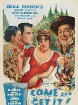 Превью постера #59086 к фильму "Приди и возьми это" (1936)