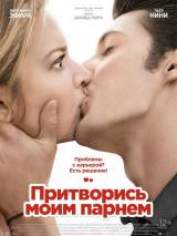 Превью постера #62984 к фильму "Притворись моим парнем"  (2013)