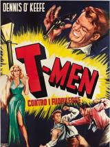 Люди-Т / T-Men (1947) отзывы. Рецензии. Новости кино. Актеры фильма Люди-Т. Отзывы о фильме Люди-Т