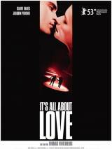 Все о любви / It`s All About Love (2003) отзывы. Рецензии. Новости кино. Актеры фильма Все о любви. Отзывы о фильме Все о любви