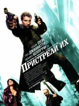 Превью постера #65685 к фильму "Пристрели их"  (2007)