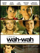 Вау-вау / Wah-Wah (2005) отзывы. Рецензии. Новости кино. Актеры фильма Вау-вау. Отзывы о фильме Вау-вау