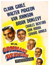 Командное решение / Command Decision (1948) отзывы. Рецензии. Новости кино. Актеры фильма Командное решение. Отзывы о фильме Командное решение