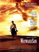 Своенравный сын / Wayward Son (1999) отзывы. Рецензии. Новости кино. Актеры фильма Своенравный сын. Отзывы о фильме Своенравный сын