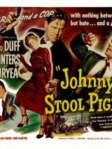 Превью постера #86686 к фильму "Джонни-стукач" (1949)