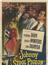 Превью постера #86687 к фильму "Джонни-стукач" (1949)