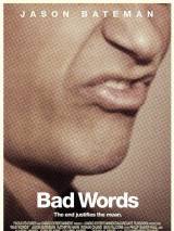 Плохие слова / Bad Words (2013) отзывы. Рецензии. Новости кино. Актеры фильма Плохие слова. Отзывы о фильме Плохие слова