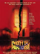 Путь в рай / Path to Paradise: The Untold Story of the World Trade Center Bombing. (1997) отзывы. Рецензии. Новости кино. Актеры фильма Путь в рай. Отзывы о фильме Путь в рай