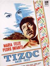 Тисок / Tizoc (1957) отзывы. Рецензии. Новости кино. Актеры фильма Тисок. Отзывы о фильме Тисок