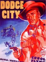 Превью постера #97339 к фильму "Додж - Сити" (1939)