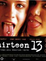Превью постера #8230 к фильму "Тринадцать" (2003)
