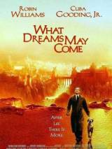 Куда приводят мечты / What Dreams May Come (1998) отзывы. Рецензии. Новости кино. Актеры фильма Куда приводят мечты. Отзывы о фильме Куда приводят мечты