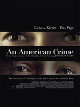 Превью постера #9536 к фильму "Американское преступление" (2007)