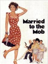 Замужем за мафией / Married to the Mob (1988) отзывы. Рецензии. Новости кино. Актеры фильма Замужем за мафией. Отзывы о фильме Замужем за мафией