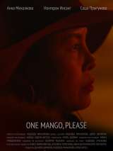 Превью постера #180177 к фильму "One Mango, Please" (2019)